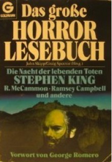 Das große Horror Lesebuch: Die Nacht der lebenden Toten - John Skipp, Craig Spector