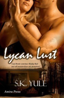 Lycan Lust - S.K. Yule