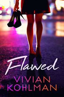Flawed - Vivian Kohlman