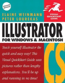 Illustrator CS for Windows and Macintosh: Visual QuickStart Guide - Elaine Weinmann, Peter Lourekas