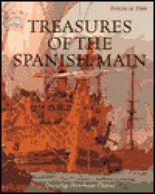 Treasures of the Spanish Main - Dorothy Hinshaw Patent