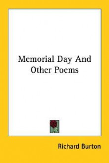 Memorial Day and Other Poems - Richard Francis Burton