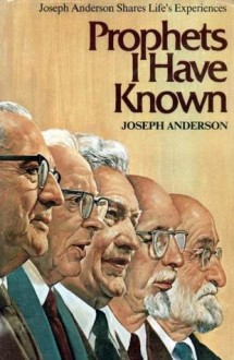 Prophets I Have Known - Joseph Anderson