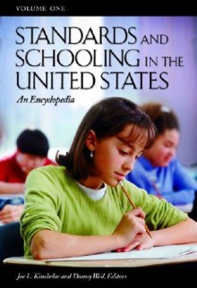 Standards and Schooling in the United States - Joe L. Kincheloe