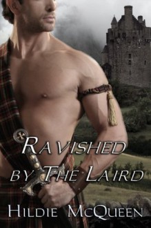 Ravished by The Laird (The McDougalls) Book 3 (Highland Grooms) - Hildie McQueen