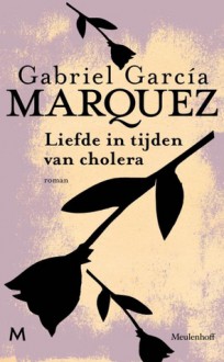 Liefde in tijden van cholera - Mariolein Sabarte Belacortu, Gabriel García Márquez