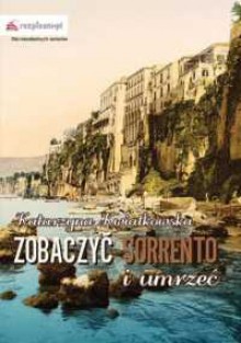 Zobaczyć Sorrento i umrzeć - Katarzyna Kwiatkowska