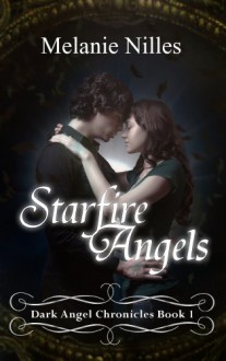 Starfire Angels - Melanie Nilles