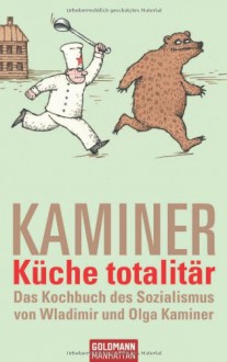 Küche totalitär - Wladimir Kaminer