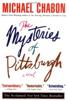 The Mysteries of Pittsburgh - Michael Chabon