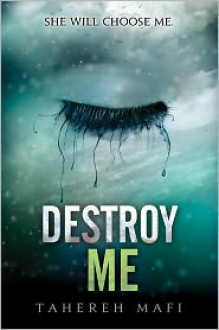 Destroy Me - 