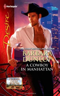 A Cowboy in Manhattan - Barbara Dunlop
