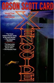 Xenocide (Ender Wiggin Series #3) - 