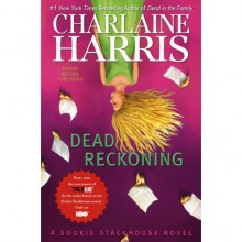 Dead Reckoning (Sookie Stackhouse, #11) - Charlaine Harris