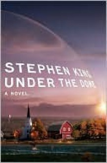 Under the Dome - Stephen King