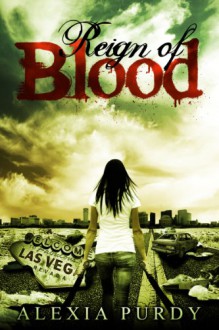 Reign of Blood - Alexia Purdy