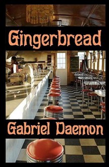 Gingerbread - Gabriel Daemon