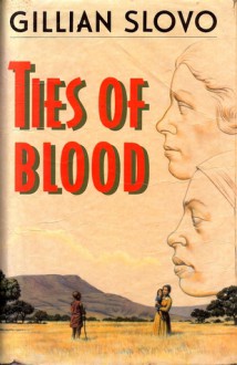 Ties of Blood - Gillian Slovo