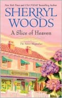 A Slice of Heaven - Sherryl Woods