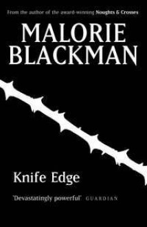 Knife Edge - Malorie Blackman