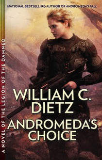 Andromeda's Choice - William C. Dietz