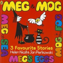 Meg & Mog: 3 Favourite Stories - Helen Nicoll, Jan Pieńkowski