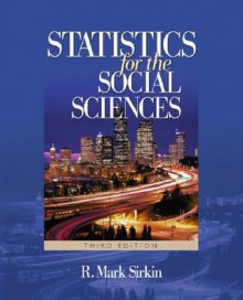 Statistics for the Social Sciences - R. Mark Sirkin