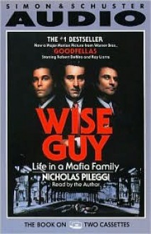 Wiseguy: Life in a Mafia Family - Nicholas Pileggi