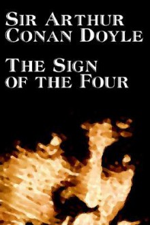 The Sign of the Four - Arthur Conan Doyle