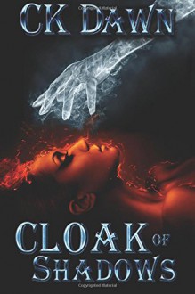 Cloak of Shadows (The Netherwalker Series) (Volume 1) - CK Dawn