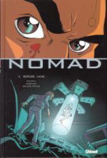 Nomad, Tome 5: Mémoire Cachée - Jean-David Morvan, Philippe Buchet