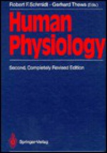 Human Physiology: - Robert Schmidt, Gerhard Thews