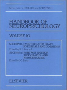 Handbook Of Neuropsychology, Volume 10 - Ray Johnson