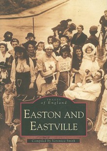 Easton and Eastville - Veronica Smith