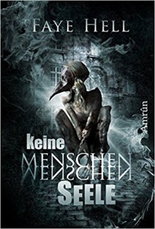 Keine Menschenseele - Faye Hell