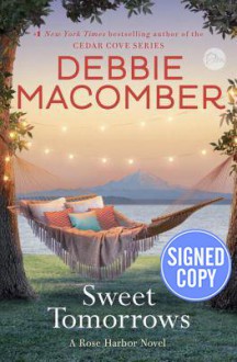 Sweet Tomorrows - Signed/Autographed Copy - Debbie Macomber