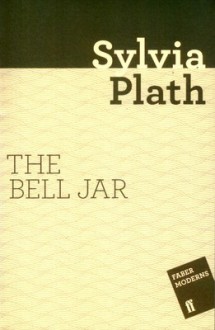 The Bell Jar - Sylvia Plath