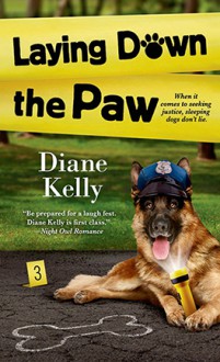 Laying Down the Paw - Diane Kelly