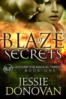 Blaze of Secrets - Jessie Donovan