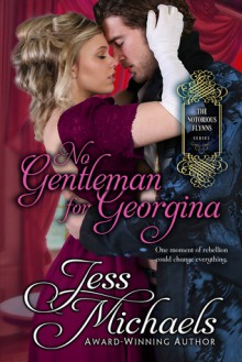 No Gentleman for Georgina - Jess Michaels