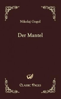 Der Mantel - Nikolai Gogol