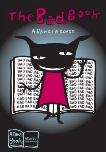 The Bad Book - Aranzi Aronzo