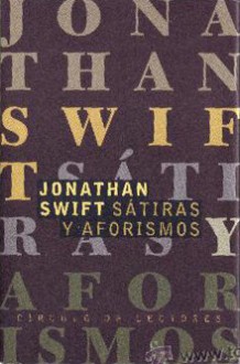 Sátiras y aforismos - Jonathan Swift