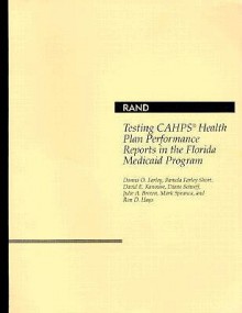 Testing CAHPS Health Plan Performance Reports in the Florida Medicaid Program - Donna O. Farley