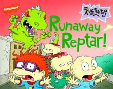 Runaway Reptar! (Rugrats) - Sharon Ross