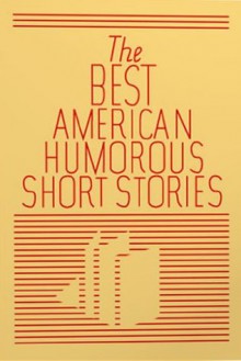 The Best American Humorous Short Stories - New Century Edition with DirectLink Technology - Various, New Century Books