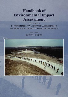 Handbook of Environmental Impact Assessment: Volume 2: Impact and Limitations - Christopher Wood, Riki Therivel