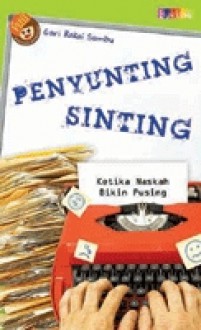 Penyunting Sinting: Ketika Naskah Bikin Pusing - Gari Rakai Sambu