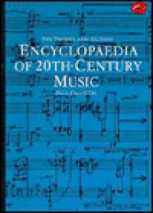 The Thames And Hudson Encyclopaedia Of 20th Century Music - Paul Griffiths