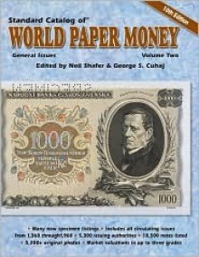 Standard Catalog of World Paper Money, General Issues 1368-1960 - Neil Shafer